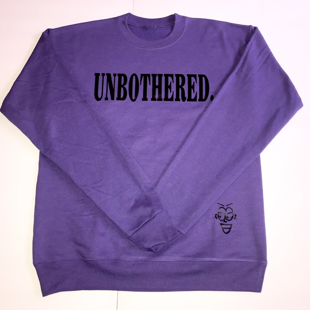 Original Custom Sweatshirt B. Asheley UNBOTHERED.